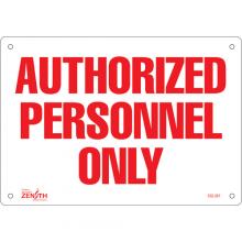 Zenith Safety Products SGL361 - "Authorized Personnel Only" Sign