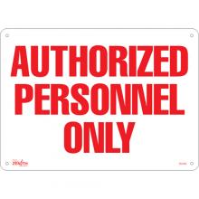 Zenith Safety Products SGL363 - "Authorized Personnel Only" Sign