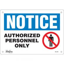 Zenith Safety Products SGL384 - "Authorized Personnel Only" Sign