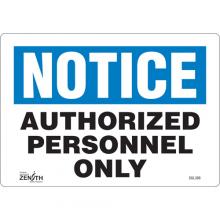 Zenith Safety Products SGL389 - "Authorized Personnel Only" Sign