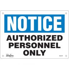 Zenith Safety Products SGL391 - "Authorized Personnel Only" Sign