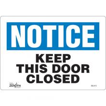 Zenith Safety Products SGL413 - "Keep This Door Closed" Sign