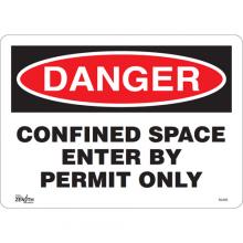 Zenith Safety Products SGL602 - "Confined Space Enter By Permit Only" Sign