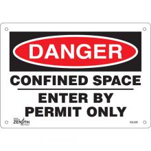 Zenith Safety Products SGL606 - "Confined Space Enter By Permit Only" Sign