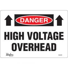 Zenith Safety Products SGL653 - "High Voltage Overhead" Sign