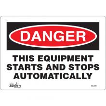 Zenith Safety Products SGL683 - "This Equipment Starts And Stops Automatically" Sign