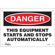 Zenith Safety Products SGL684 - "This Equipment Starts And Stops Automatically" Sign