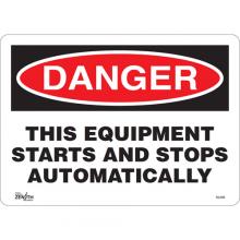Zenith Safety Products SGL686 - "This Equipment Starts And Stops Automatically" Sign