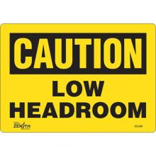 Zenith Safety Products SGL689 - "Low Headroom" Sign