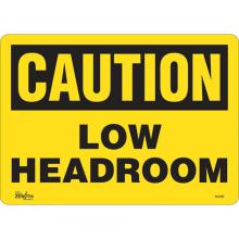 Zenith Safety Products SGL692 - "Low Headroom" Sign