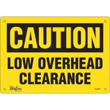 Zenith Safety Products SGL697 - "Low Overhead Clearance" Sign