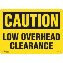 Zenith Safety Products SGL700 - "Low Overhead Clearance" Sign