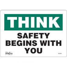 Zenith Safety Products SGL961 - "Safety Begins With You" Sign