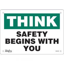 Zenith Safety Products SGL962 - "Safety Begins With You" Sign