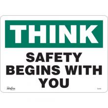 Zenith Safety Products SGL964 - "Safety Begins With You" Sign