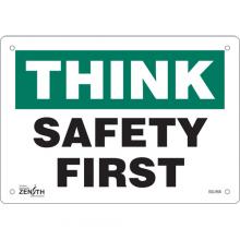 Zenith Safety Products SGL968 - "Safety First" Sign