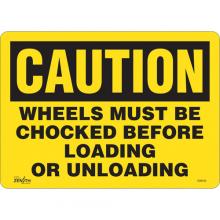 Zenith Safety Products SGM049 - "Wheels Must Be Chocked" Sign