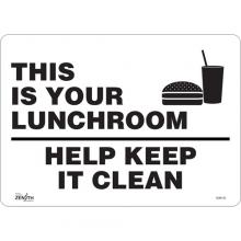 Zenith Safety Products SGM142 - "This Is Your Lunchroom" Sign
