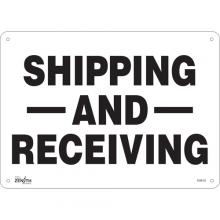 Zenith Safety Products SGM163 - "Shipping And Receiving" Sign