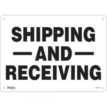 Zenith Safety Products SGM164 - "Shipping And Receiving" Sign