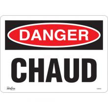 Zenith Safety Products SGM460 - "Chaud" Sign