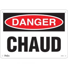 Zenith Safety Products SGM462 - "Chaud" Sign